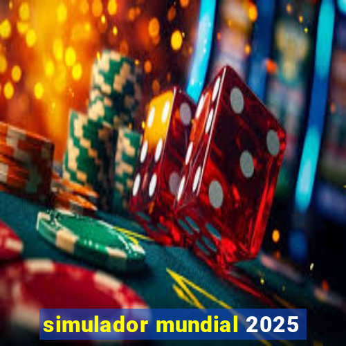 simulador mundial 2025